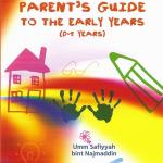 Muslim Parent's Guide to the Early Years (0-5 years)