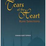 Tears of the Heart: Rumi Selections