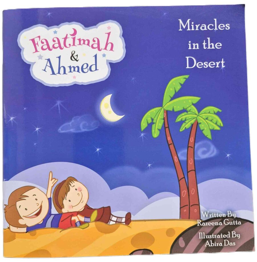 Faatimah & Ahmed - Miracles In The Desert by Razeena Gutta