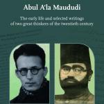 FACETS OF FAITH – Malek Bennabi and Abul A’la Maududi: The early life and selected writings of two great thinkers of the twentieth century. By M A Sherif