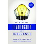 Secrets Of Leadership And Influence by: Sulaiman Ibn 'Awad Qaiman