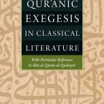 Qur’anic Exegesis in Classical Literature