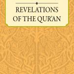 The First and Last Revelations of the Qur’an