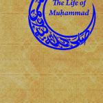 The Life of Muhammad