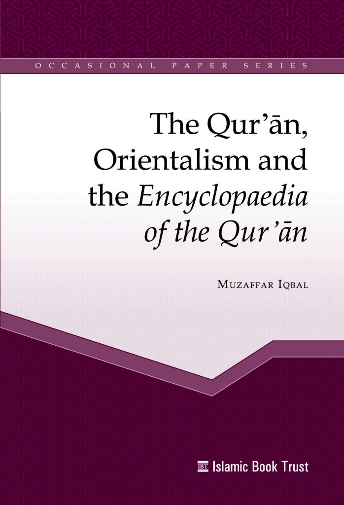 The Qur’an Orientalism and the Encyclopaedia of the Qur’an Muzaffar ...