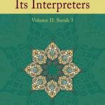 The Qur’an and Its Interpreters: Volume 2