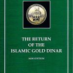 The Return Of The Islamic Gold Dinar