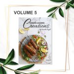 Cooking & Baking Creations Volume 5 by: Jameela Sayed
