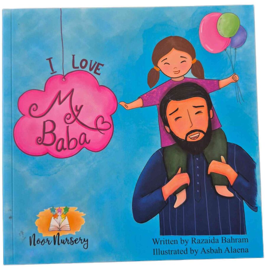 I Love My Baba by Razaida Bahram