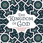 THE KINGDOM OF GOD A FULLY ILLUSTRATED COMMENTARY ON SURAH AL-MULK by: Asim Khan