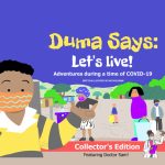 Duma says: Let's Live! by:  Nathi Ngubane