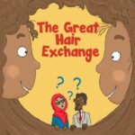 The Great Hair Exchange by Asmaa Hussein