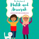 The Adventures of Malik and Ameerah by: Reyhana Ismail (Artist), Asmaa Hussein (Author)