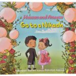 Hassan & Aneesa - Go to a Nikaah by Yasmeen Rahim
