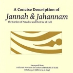 A Concise Description of Jannah & Jahannam By: Muhtar Holland