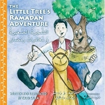 The Little Tree's Ramadan Adventure by: Eman Salem
