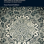 The Absolute Essentials of Islam; A Basic Hanafi Primer on Faith, Prayer, & the Path of Salvation By: Faraz Fareed Rabbani