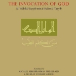 Ibn Qayyim al-Jawziyya The Invocation of God by: M. Abdurrahman Fitzgerald (Translator)