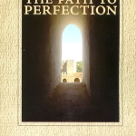 The Path To Perfection - A Spiritual Anthology An Anthology of the Spiritual Teachings of Hakim al-Umma Mawlana Ashraf Ali Thanawi By:Shaykh Masihullah Khan Sherwani