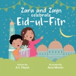 Zara and Zayn celebrate Eid-ul-Fitr by A S Hayat