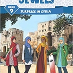 Jannah Jewels Book 9: Surprise In Syria by: Tayyaba Syed , N. Rafiq