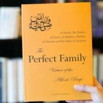 The Perfect Family: Virtues of the Ahl al-Bayt by: Jalal al-Din al-Suyuti, Abu Abdul Rahmad Ahmad Al-Nasai