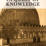 IMAM AL-SHAFI’I IN QUEST OF KNOWLEDGE by:  Islahee Muhammad Yousuf
