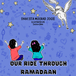 Our Ride Through Ramadaan Journal For Kids by Shaa'ista Moorad Jogee