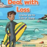 Learning to Deal with Loss - Sulaiman and the Tides of Change by Aliya Vaughan