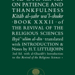 AL-GHAZALI ON PATIENCE AND THANKFULNESS by: ABU HAMID AL-GHAZALI