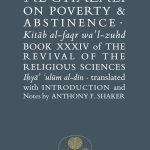 AL-GHAZALI ON POVERTY AND ABSTINENCE by: ABU HAMID AL-GHAZALI