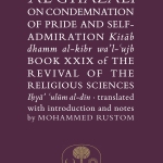 AL-GHAZALI ON THE CONDEMNATION OF PRIDE AND SELF-ADMIRATION by: ABU HAMID AL-GHAZALI