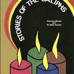 Stories of the Caliphs by: Khurram Murad