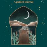 Ramadan Reflections - A guided Journal by Aliyah Umm Raiyaan