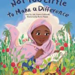 Not Too Little to Make a Difference by Lela Usama Goldsmith