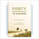 Forty Pathways To Paradise By: Shaykh Abd Allah al-Ghumari
