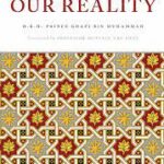 A Thinking Person’s Guide to Our Reality by: H.R.H. Prince Ghazi bin Muhammad