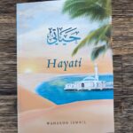 Hayati: By Waheeda Ismail