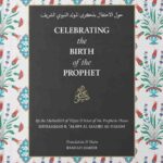 Celebrating the Birth of the Prophet by Muhammad Alawi Al-Maliki