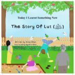 Today I Learnt Something New - The Story of Lut by Anisa Khan