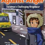 Wrestling Against Anger - Sulaiman's Challenging Neighbour by Aliya Vaughan