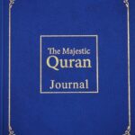 The Majestic Quran Journal by Musharraf Hussain
