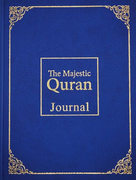 The Majestic Quran Journal by Musharraf Hussain