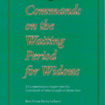 COMMANDS ON THE WAITING PERIOD FOR WIDOWS by: Bint Umar Faruq Luharvi
