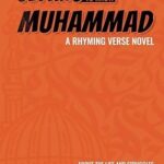 Getting to Know Muhammad - A Rhyming Verse Novel by Walead Quhill