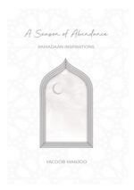White book called A Season of Abundance about Ramadan inspiration by Yacoob Manjoo