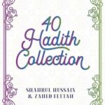 40 Hadith Collection by Shahrul Hussain & Zahed Fettah