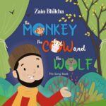 The Monkey, The Cow and The Wolf - Song Book by Zain Bhikha
