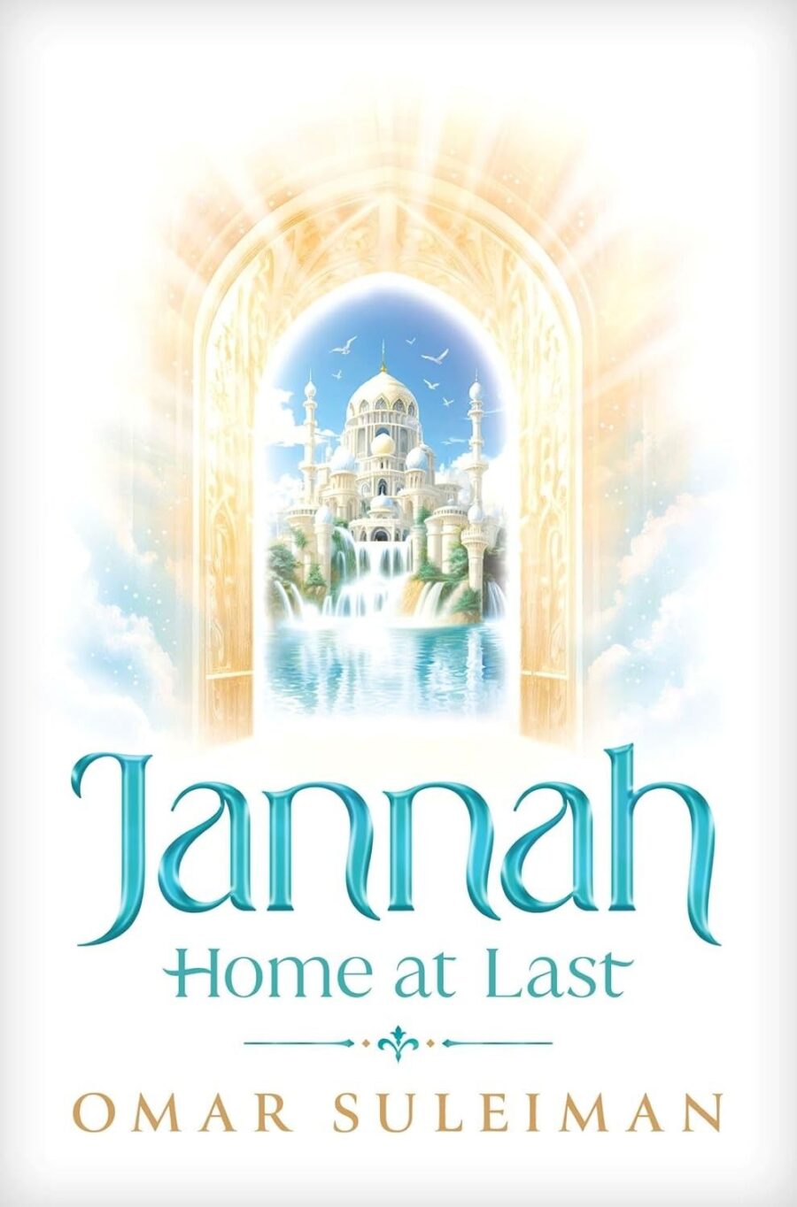 Jannah - Home at Last by Omar Suleiman