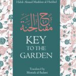 Miftah Al-Jannah - Key to the Garden By Habib Ahmad Mashhur al-Haddad